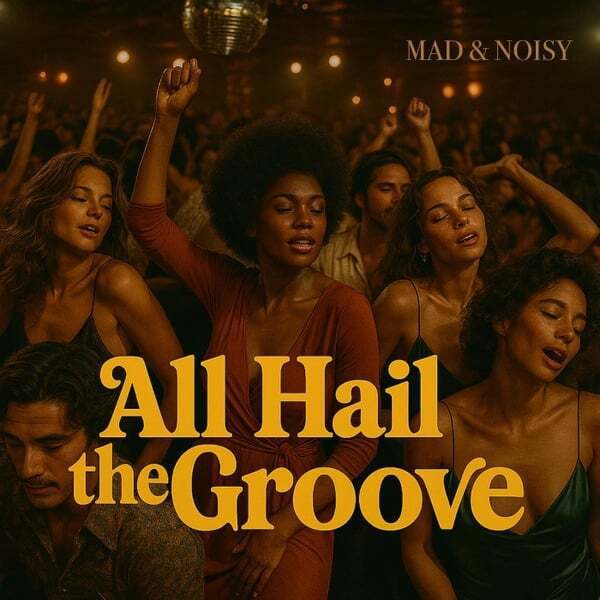 Cover art for All Hail the Groove