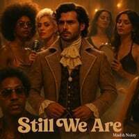 Still We Are